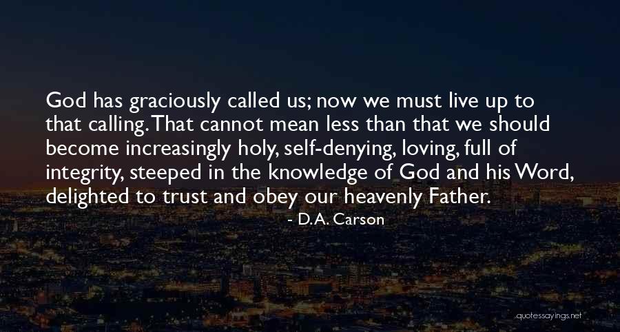 Heavenly Father Quotes By D. A. Carson