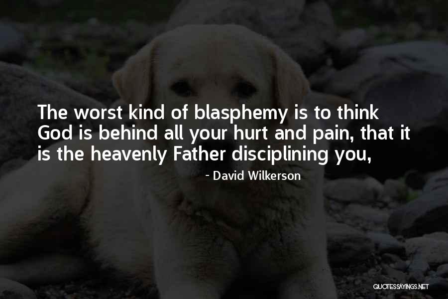 Heavenly Father Quotes By David Wilkerson