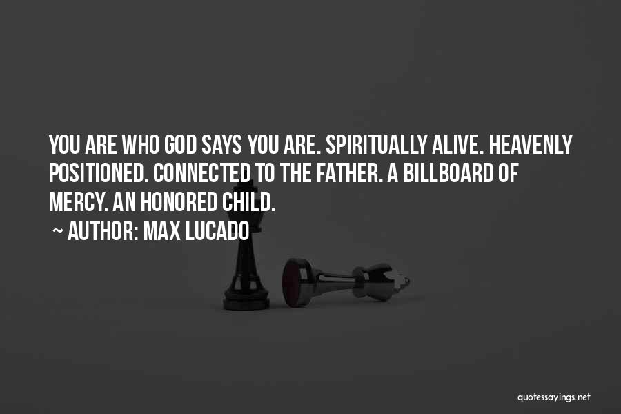 Heavenly Father Quotes By Max Lucado