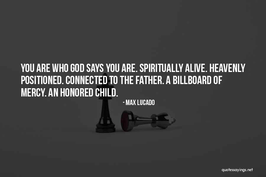 Heavenly Father Quotes By Max Lucado