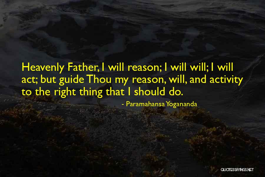 Heavenly Father Quotes By Paramahansa Yogananda