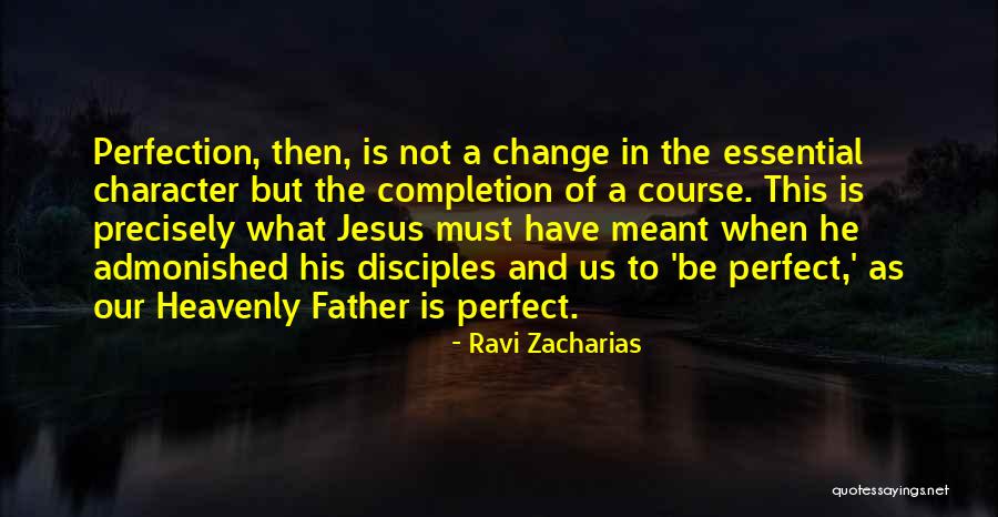 Heavenly Father Quotes By Ravi Zacharias