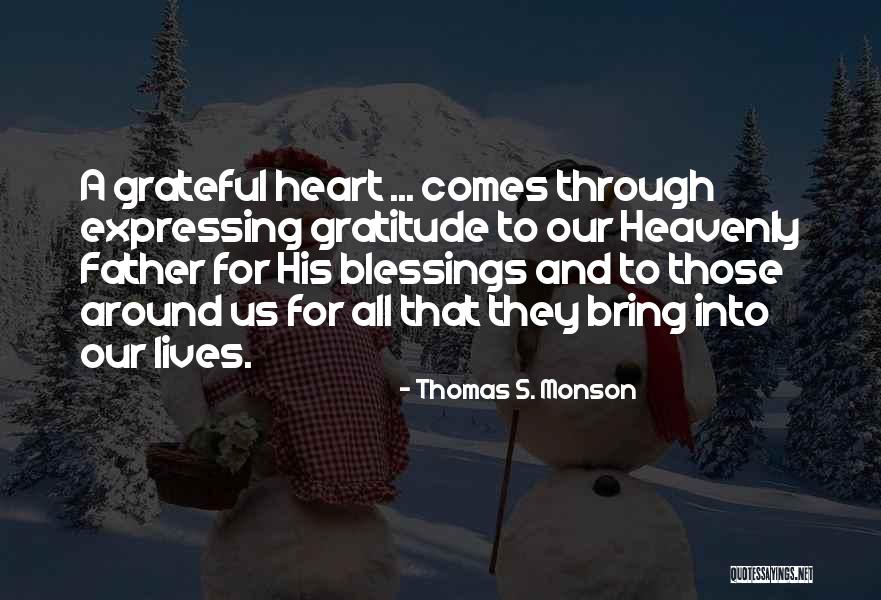 Heavenly Father Quotes By Thomas S. Monson