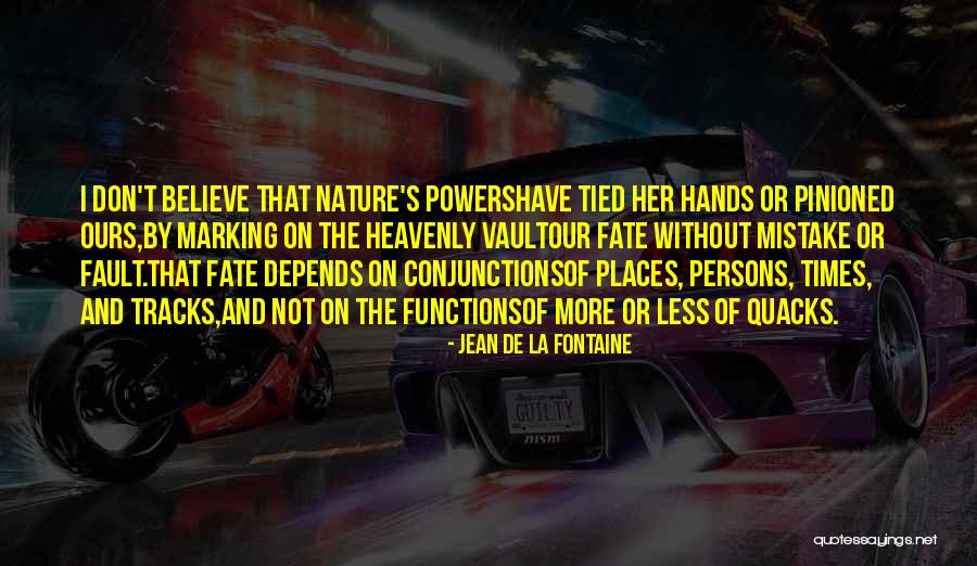 Heavenly Places Quotes By Jean De La Fontaine Heavenly Places Quotes By Jean De La Fontaine