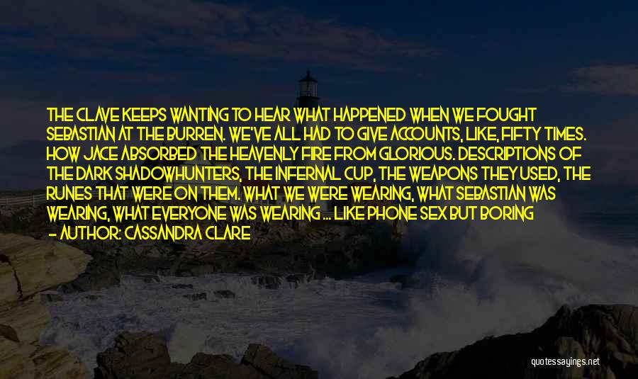 Heavenly Quotes By Cassandra Clare