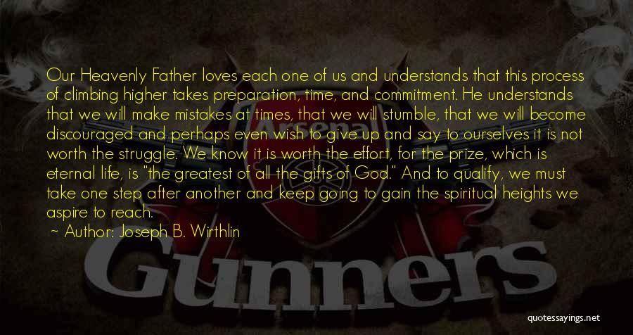 Heavenly Quotes By Joseph B. Wirthlin