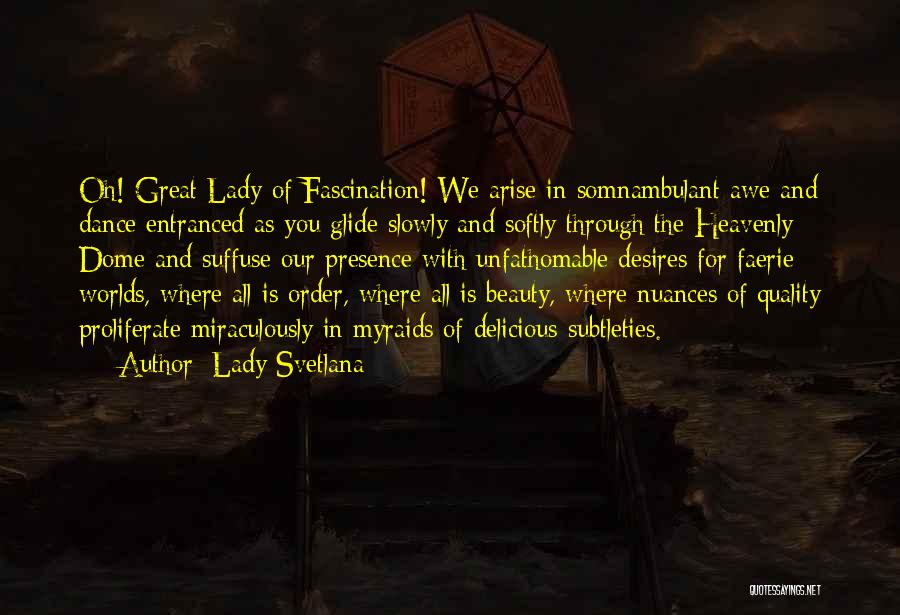 Heavenly Quotes By Lady Svetlana