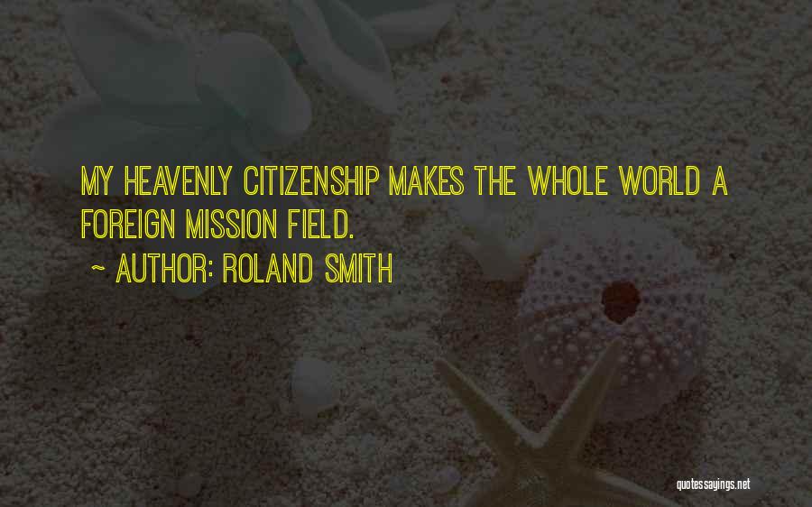 Heavenly Quotes By Roland Smith Heavenly Quotes By Roland Smith
