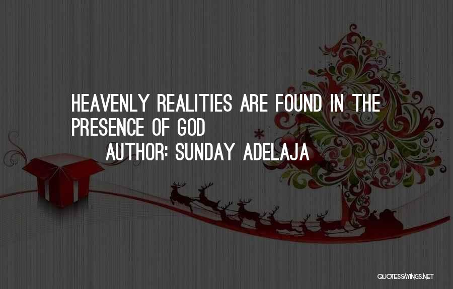 Heavenly Quotes By Sunday Adelaja