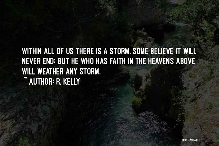 Heavens Above Quotes By R. Kelly