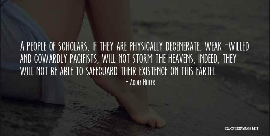 Heavens And The Earth Quotes By Adolf Hitler Heavens And The Earth Quotes By Adolf Hitler
