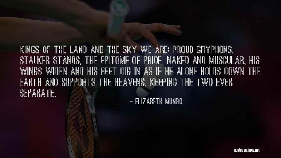 Heavens And The Earth Quotes By Elizabeth Munro Heavens And The Earth Quotes By Elizabeth Munro