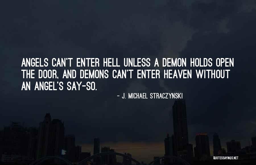 Heaven's Door Quotes By J. Michael Straczynski