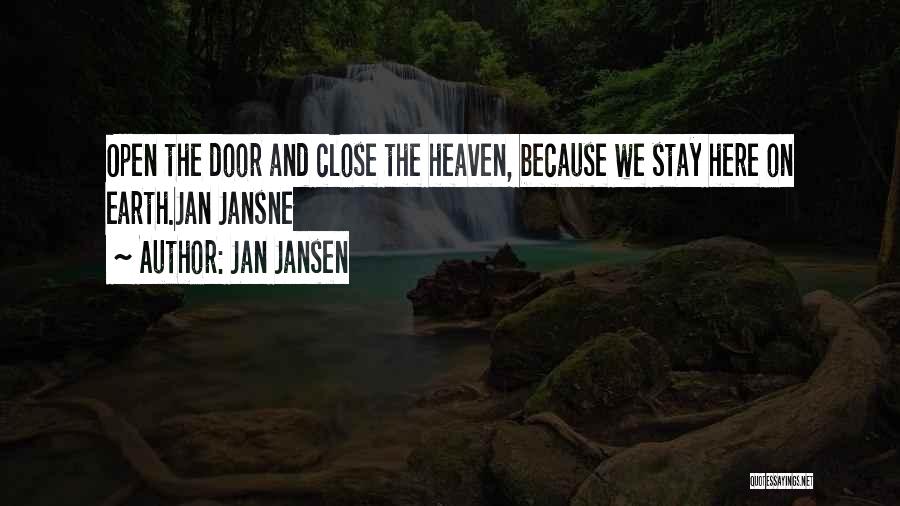 Heaven's Door Quotes By Jan Jansen