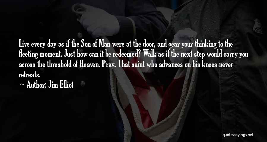 Heaven's Door Quotes By Jim Elliot