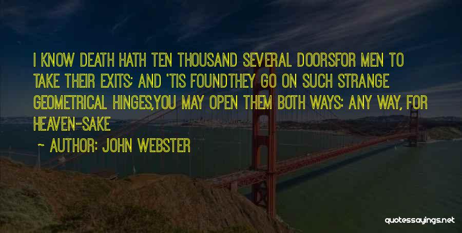 Heaven's Door Quotes By John Webster