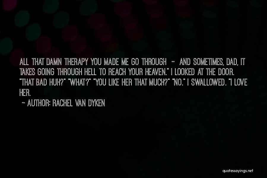 Heaven's Door Quotes By Rachel Van Dyken