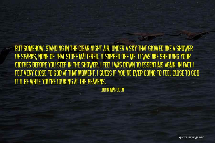 Heavens Feel Quotes By John Marsden Heavens Feel Quotes By John Marsden