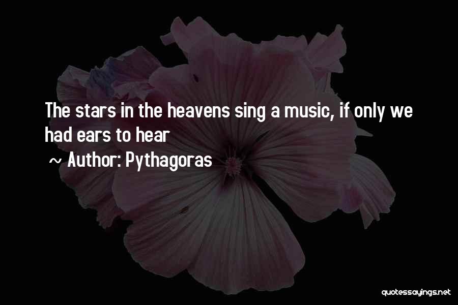 Heavens Quotes By Pythagoras