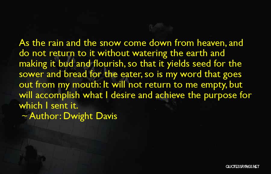 Heaven's Rain Quotes By Dwight Davis