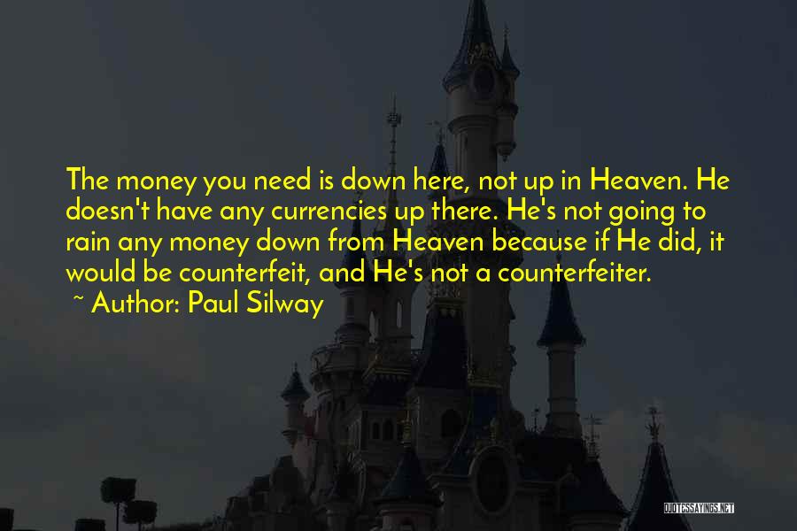 Heaven's Rain Quotes By Paul Silway