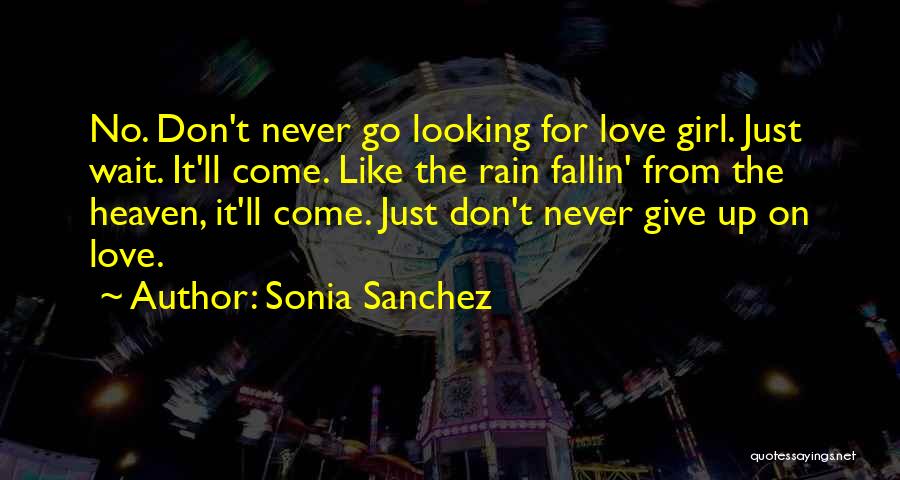 Heaven's Rain Quotes By Sonia Sanchez