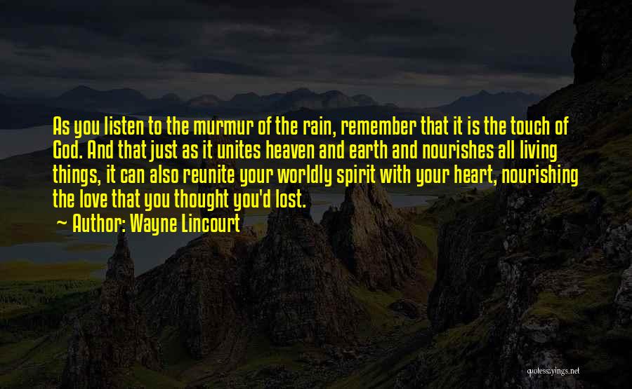 Heaven's Rain Quotes By Wayne Lincourt