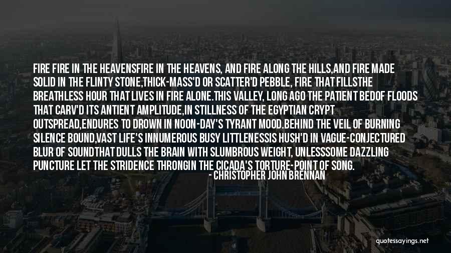 Heavens The Song Quotes By Christopher John Brennan Heavens The Song Quotes By Christopher John Brennan