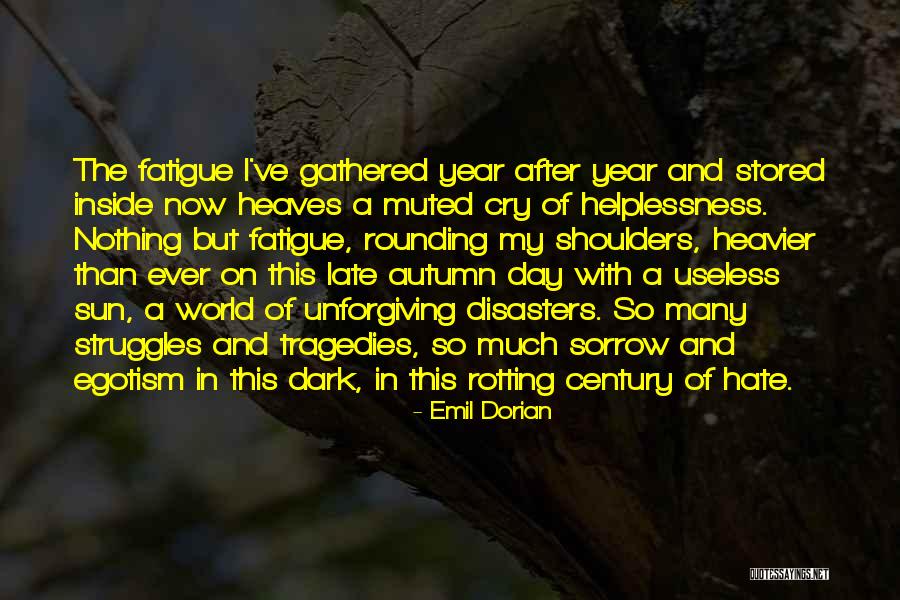 Heaves Quotes By Emil Dorian Heaves Quotes By Emil Dorian