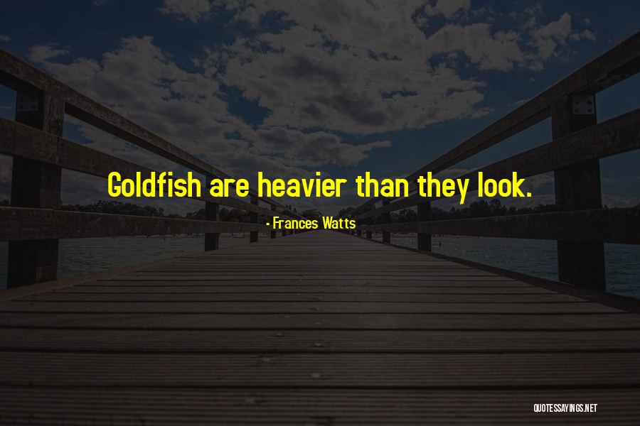 Heavier Quotes By Frances Watts Heavier Quotes By Frances Watts