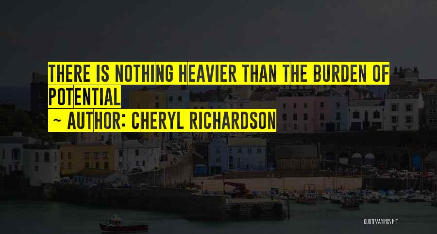 Heavier Than Quotes By Cheryl Richardson