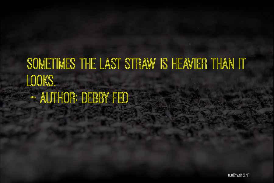 Heavier Than Quotes By Debby Feo