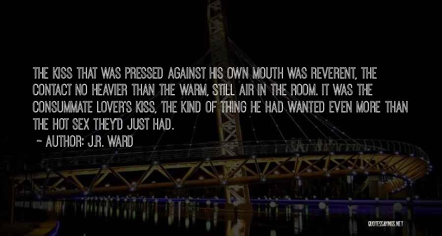 Heavier Than Quotes By J.R. Ward