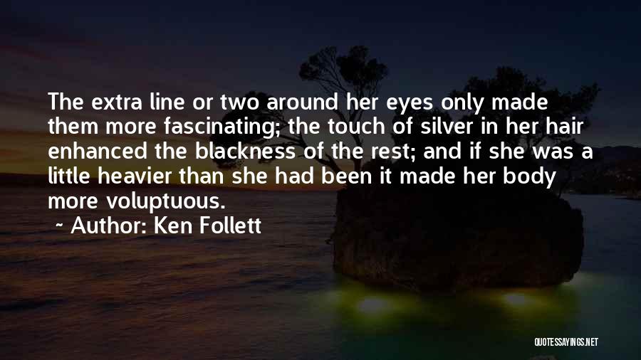 Heavier Than Quotes By Ken Follett