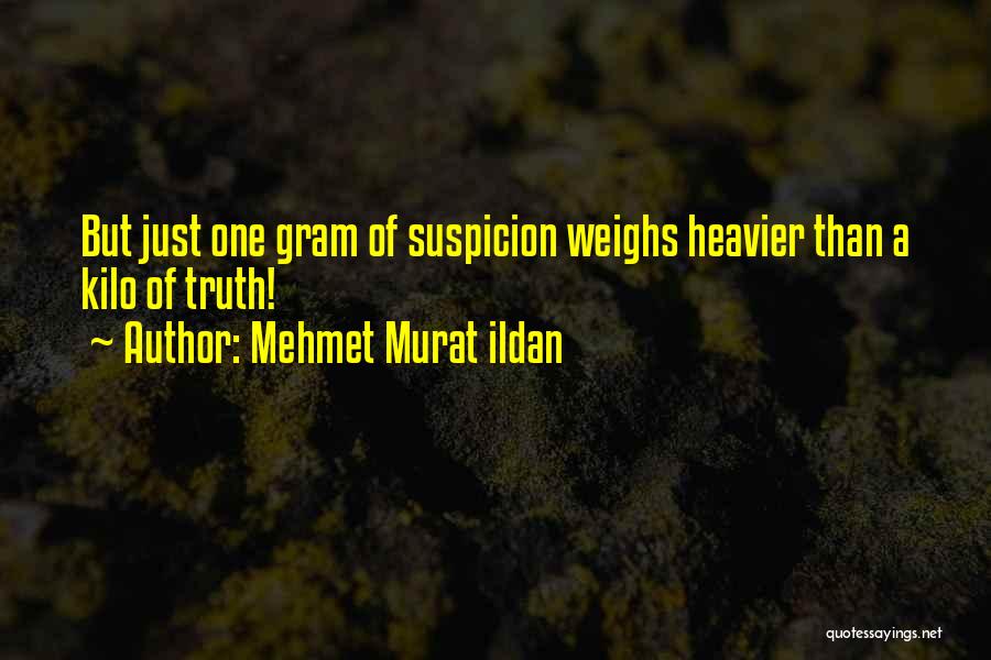 Heavier Than Quotes By Mehmet Murat Ildan