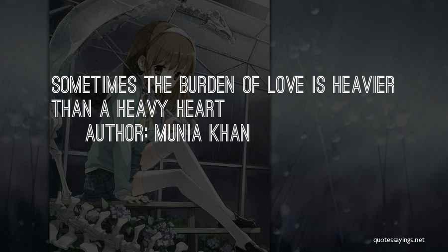 Heavier Than Quotes By Munia Khan