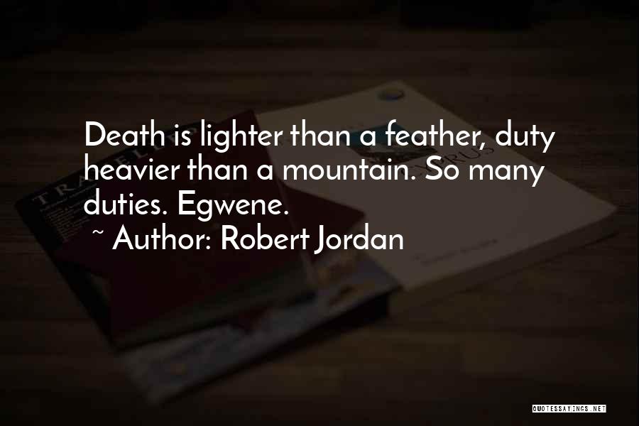 Heavier Than Quotes By Robert Jordan