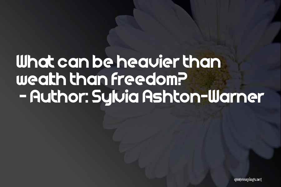 Heavier Than Quotes By Sylvia Ashton-Warner