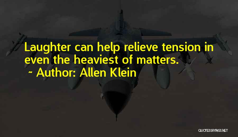 Heaviest Quotes By Allen Klein