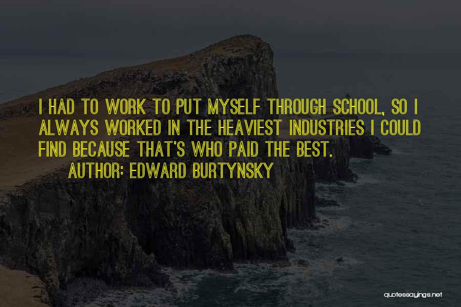 Heaviest Quotes By Edward Burtynsky