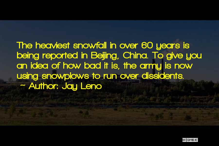 Heaviest Quotes By Jay Leno