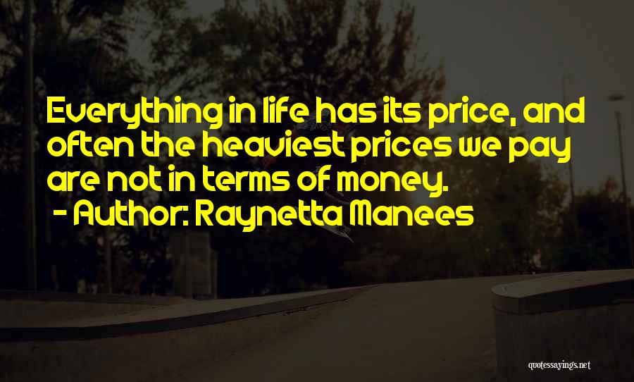 Heaviest Quotes By Raynetta Manees