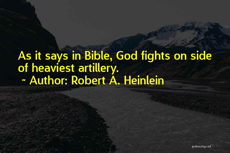 Heaviest Quotes By Robert A. Heinlein