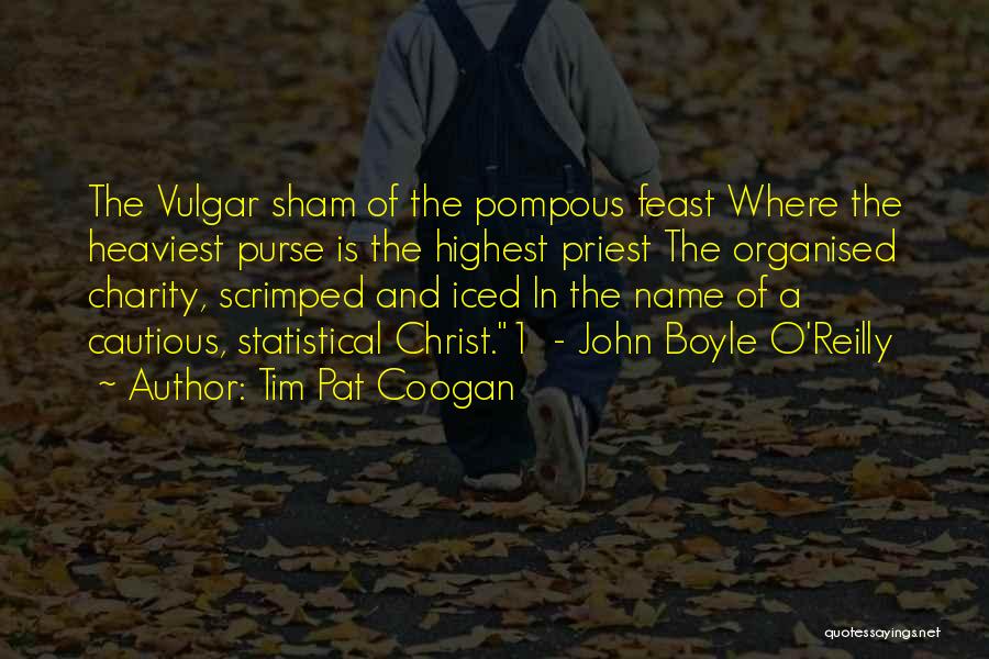 Heaviest Quotes By Tim Pat Coogan