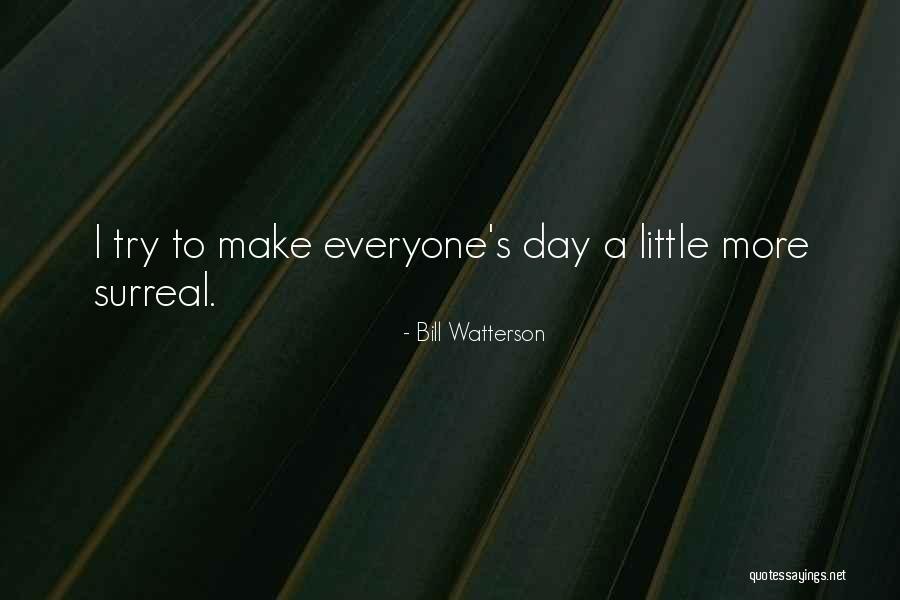 Heavily Connected Quotes By Bill Watterson Heavily Connected Quotes By Bill Watterson