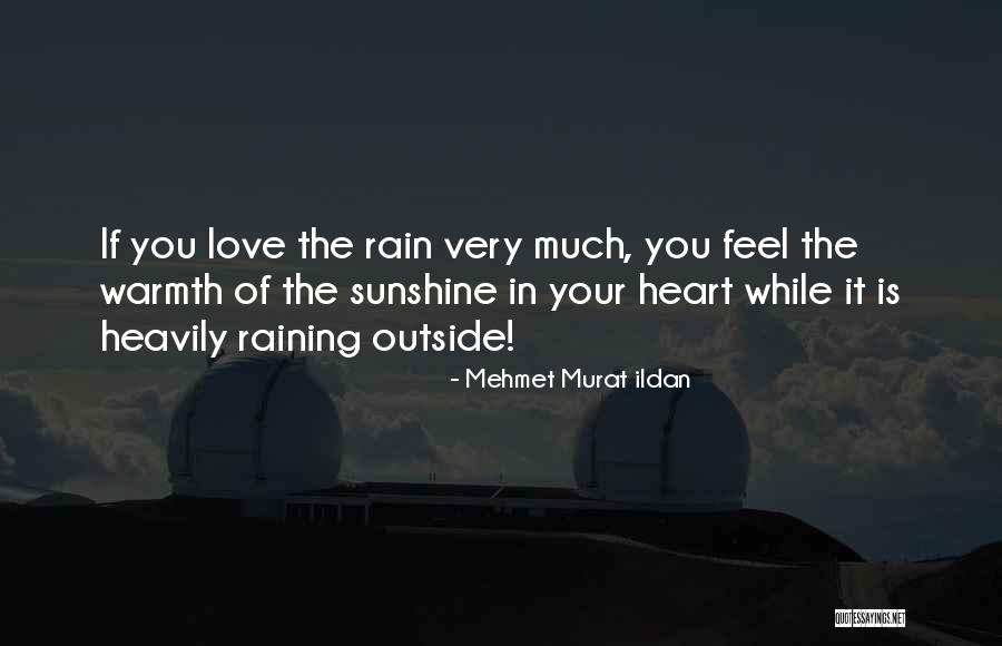 Heavily Quotes By Mehmet Murat Ildan