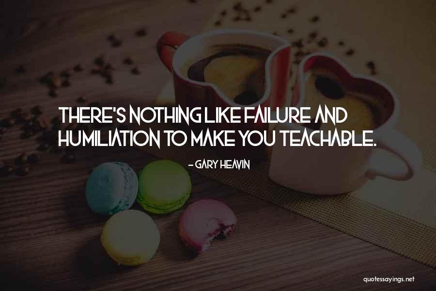 Heavin Quotes By Gary Heavin Heavin Quotes By Gary Heavin