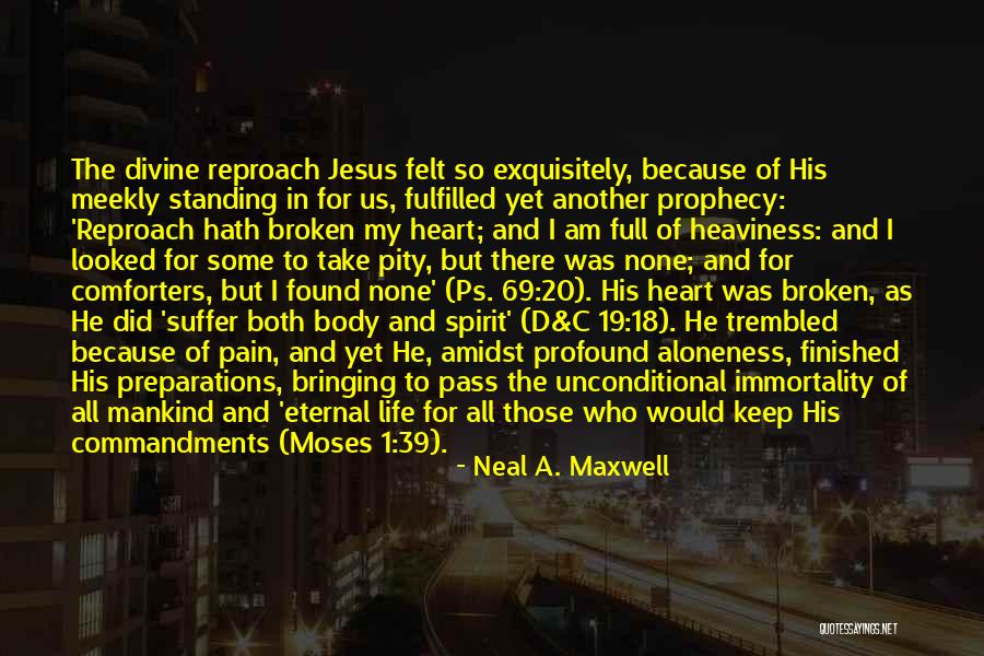 Heaviness In Life Quotes By Neal A. Maxwell Heaviness In Life Quotes By Neal A. Maxwell