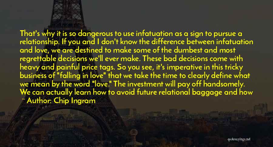 Heavy Baggage Quotes By Chip Ingram