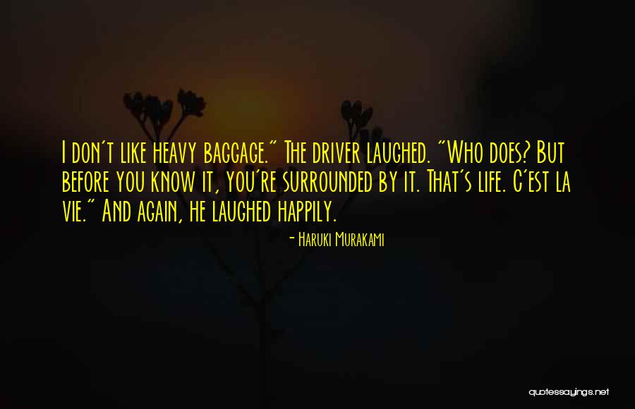 Heavy Baggage Quotes By Haruki Murakami Heavy Baggage Quotes By Haruki Murakami